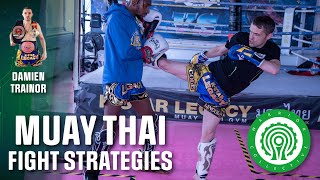 Muay Thai Fight Strategies - Training for Different Opponents with Damien Trainor