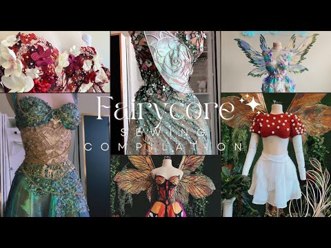 Sewing Compilation: Fairycore!!