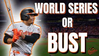 No More Excuses… Is 2026 World Series or Bust for the Orioles?