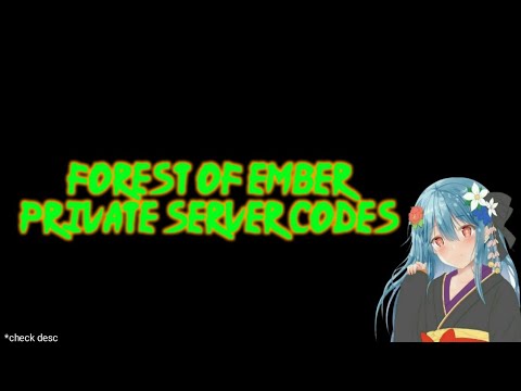 Forest Of Embers Private Server Codes