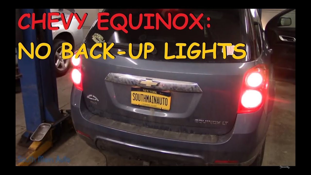 Chevy Equinox: No Reverse Lights / No Back-up Camera
