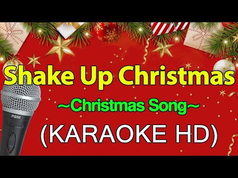 Shake Up Christmas - Christmas Song (KARAOKE HD)