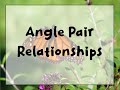 Exploring Angle Pair Relationships