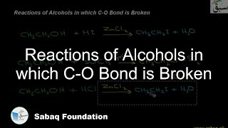 Reactions of Alcohols in which C-O Bond is Broken