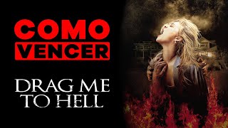 COMO VENCER: ARRASTRAME AL INFIERNO