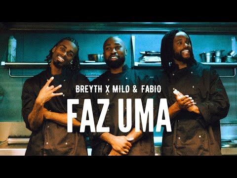 Breyth x Milo & Fabio - Faz Uma (Official Video)