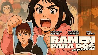 Paulo Londra x Maria Becerra - RAMEN PARA DOS [Official Anime Version]