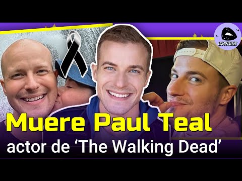 MUERE Paul Teal, actor de ‘The Walking Dead’ , a CAUSA de un CÁNCER de páncreas💔🕊