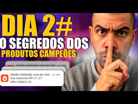 DIA 2 DO ZERO A R$1.000,00 O SEGREDO DOS PRODUTOS CAMPEÕES