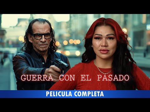 GUERRA CON EL PASADO🎬 Película Completa en Español
