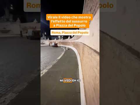 Roma: a Piazza del Popolo cโรจ un effetto acustico che in pochissimi conoscono ๐๐ป๐๏ธ
