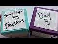 Simplifying Fractions: Day 3 Challenges