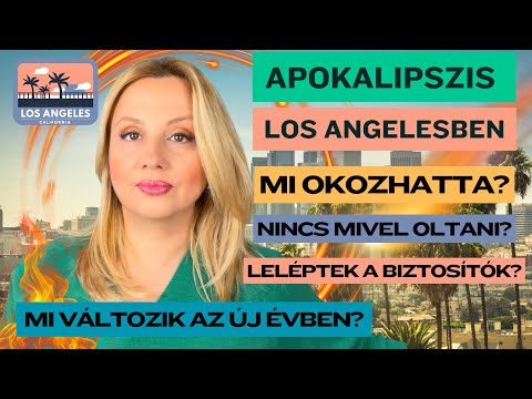 FÖLDI POKOL KALIFORNIÁBAN - GYÚJTOGATÁS OKOZHATTA? MI VÁLTOZIK AZ USA-BAN AZ ÚJÉVBEN?