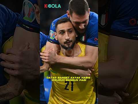 DONNARUMMA, GAK SADAR BAWA ITALIA JUARA #sepakbola #ceritabola #kebola