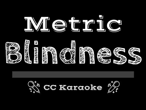 Metric • Blindness (CC) [Karaoke Instrumental Lyrics]