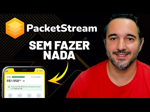 GANHE DINHEIRO COM O PACKETSTREAM [SEM FAZER NADA]