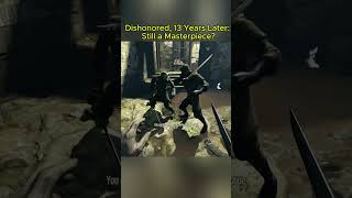 Dishonored, 13 Years Later: Still a Masterpiece?  #stealth #gaming