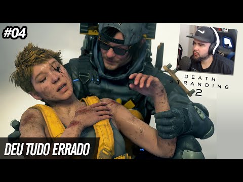 DEU TUDO ERRADO! | Death Stranding 2 - Parte 4