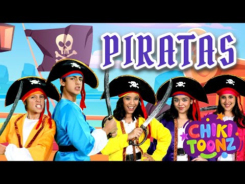 Piratas - Chiki Version | Música para niños | @ChikiToonz