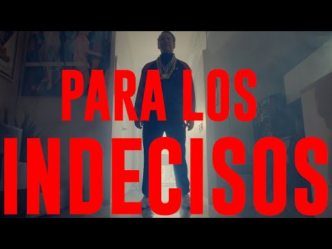 PARA LOS INDECISOS