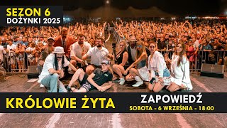KRÓLOWIE ŻYTA Sezon 6 I DOŻYNKI 2025 I ZAPOWIEDŹ