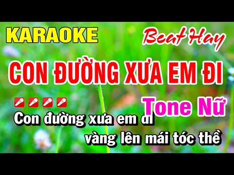 Karaoke Con Đường Xưa Em Đi [ Beat Mới ] Tone Nữ Nhạc Sống | Hoài Phong Organ