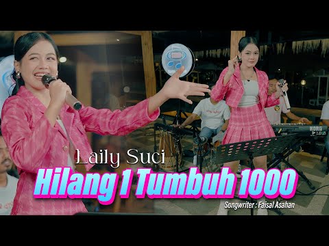 Laily Suci - Hilang 1 Tumbuh 1000 [Official Live Music]