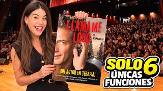🎭 ¡VOLVEMOS! 6 ÚNICAS funciones de "Llamadme Loco"... NO esperen a que se agoten