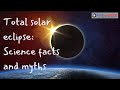 Understanding Solar Eclipses and Myths