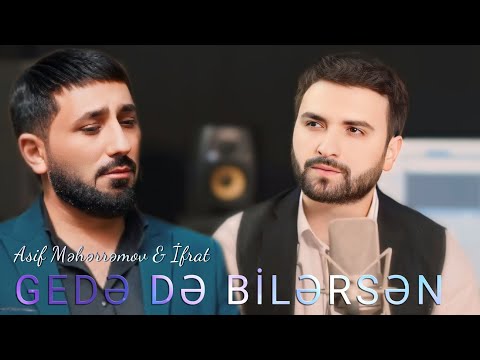 Asif Meherremov & İfrat - Gedede Bilersen Qalada Bilersen (Remix Lord Vertigo)