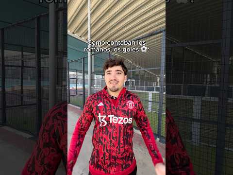 Como contaba los romanos los goles ⚽️: