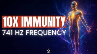 Activate Your Body’s Defense:741 Hz Frequency for Immunity & Wellness