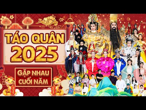 🧧TRỰC TIẾP🧧TÁO XUÂN 2025 ẤT TỴ | Gặp Nhau Cuối Năm 2025 | Hài Táo Xuân 2025 | HÀI TẾT 2025