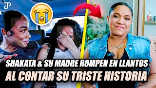SHAKATA & SU MADRE ROMPEN EN LLANTOS AL CONTAR SU TRISTE HISTORIA - CAMBIO DE LOOK