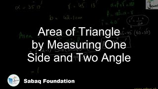 Area of Triangle by Measuring One Side and Two Angle
