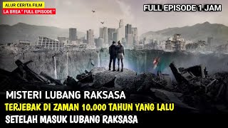 MISTERI LUBANG RAKSASA‼️TERJEBAK DI ZAMAN PURBA | ALUR FILM LA BREA SEASON 1 FULL EPISODE 1_10