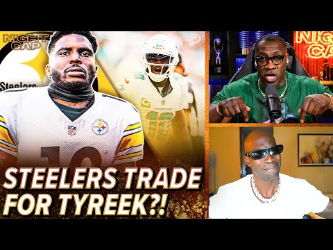 Unc & Ocho on Tyreek Hill Steelers Trade Rumor: GAME-CHANGER or HUGE MISTAKE? | Nightcap