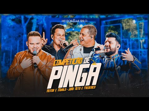 Heitor e Murilo - Competição de Pinga Part. João Neto e Frederico