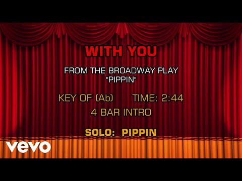 Songs From Pippin – With You (Karaoke)