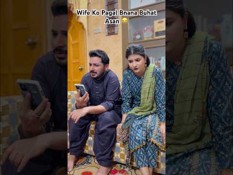 Wife Ko Pagal Bnana Buhat Asan😂 #akhroot #comedyvideos #funnyshorts #shorts