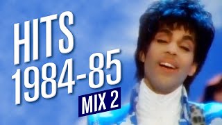 Hits 1984-85 Mix 2: Ft. Culture Club, Madonna, Cyndi Lauper, Whitney Houston, Eurythmics + more!