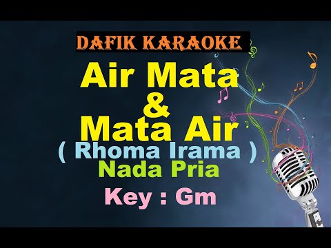 Air Mata Dan Mata Air (Karaoke) Rhoma Irama Nada Pria/Cowok Male Key Gm Dangdut Original