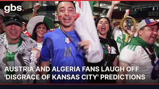 Austria and Algeria Fans Laugh Off 'Disgrace of Kansas City' Predictions | AC1P