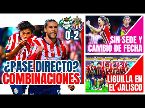 🔴 CHIVAS CON POSIBILIDADES DE PASE DIRECTO. CAMBIO DE FECHA CHIVAS FEMENIL VS AMERICA