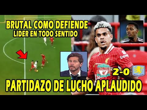 BESTIAL LUIS DIAZ PARTIDAZO FORMIDABLE EN DEFENSA LIVERPOOL VS ASTON VILLA JHON DURAN SALIDA