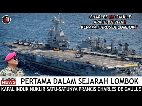 Jadi Catatan Sejarah, Kapal Induk Nuklir Charles De Gaulle Yang Bawa Jet Tempur Rafale Ke Indonesia