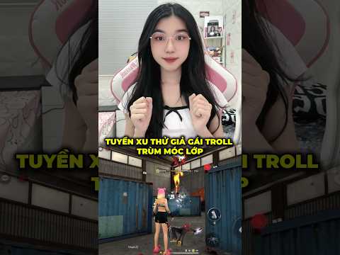 Giả Gái Troll Trùm Móc Lớp #typhufreefire #sangtaofreefire #freefire #tuyenxutv