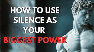 Silence is a Weapon: How Stoics Use It to Control Any Situation