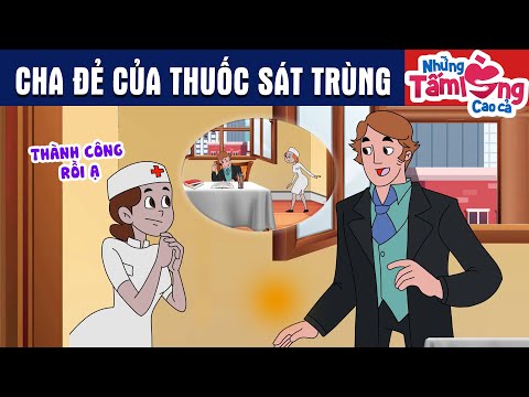 CHA ĐẺ CỦA THUỐC SÁT TRÙNG - Phim Hoạt Hình - Truyện Cổ Tích - Quà Tặng Cuộc Sống - Hay Nhất 2024