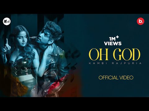 Oh God - Official Video | Kambi Rajpuria | Punjabi Song 2023